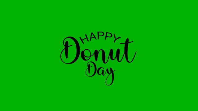 happy donut day animated text in black color on greenscreen. Perfect for greeting card animation, events, advertisements and design elements