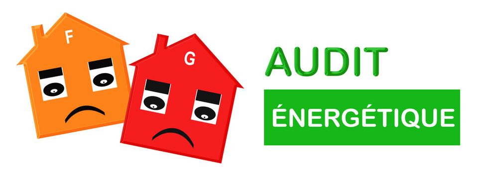 Audit énergétique obligatoire pour les bâtiments classés F et G à compter du 1er avril 2023 en France