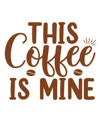 Coffee Svg Bundle, Coffee Svg, Mug Svg Bundle, Funny Coffee Saying Svg, Coffee Quote Svg, Mug Quote Svg, Coffee Mug Svg,Coffee SVG Bundle, Funny Coffee SVG,