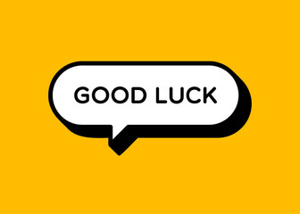 Good Luck Speech Bubble With Outline