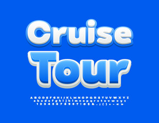 Vector artistic Sign Cruise Tour. White and Blue bright Font. Creative Alphabet Letters and Numbers set