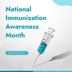 Illustration of national immunization awareness month text and syringe on white background