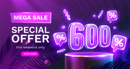 Mega sale special offer, Neon 600 off sale banner. Sign board promotion. Vector illustration