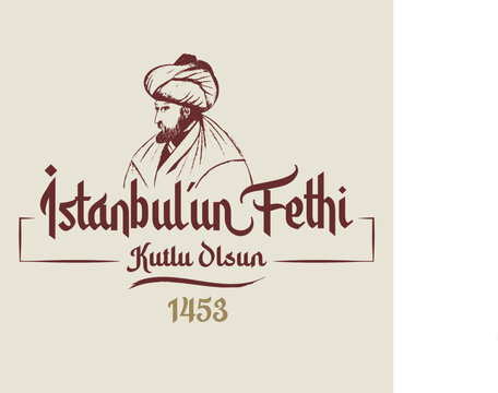 May 29, 1453 - Happy Conquest of Istanbul.