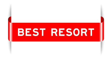 Red color inserted label banner with word best resort on white background