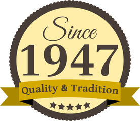 Since 1947 Quality and Tradition, decorated vector file