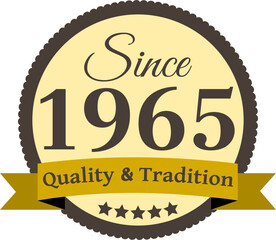 Since 1965 Quality and Tradition, decorated vector file