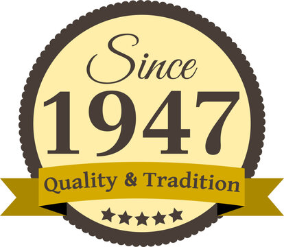 Since 1947 Quality and Tradition, decorated vector file