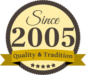 Since 2005 Quality and Tradition, decorated vector file
