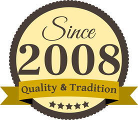 Since 2008 Quality and Tradition, decorated vector file