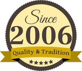 Since 2006 Quality and Tradition, decorated vector file