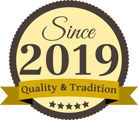 Since 2019 Quality and Tradition, decorated vector file