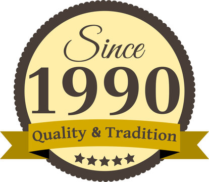 Since 1990 Quality and Tradition, decorated vector file
