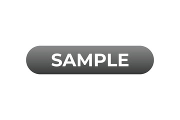 Sample Button. Speech Bubble, Banner Label Sample