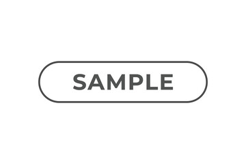 Sample Button. Speech Bubble, Banner Label Sample