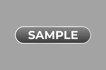 Sample Button. Speech Bubble, Banner Label Sample