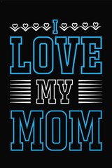 Mother & Mom T-shirt Design.