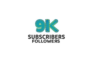 9K, 9.000 Subscribers Followers for internet, social media use - vector