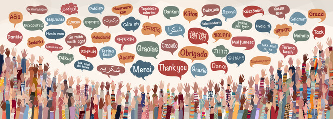 Banner with many raised hands of multicultural people from different nations and continents with speech bubbles with text -thank you- in various international languages.Communication.Equal