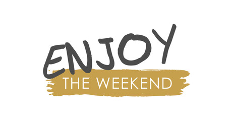 Enjoy the Weekend - Vector Lettering - Gray and Matte Gold