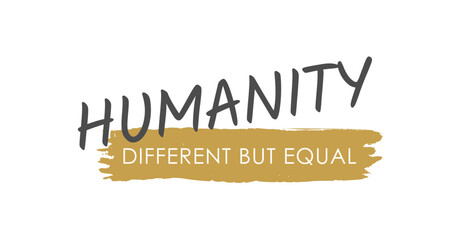 HUMANITY - Different but Equal - Vector Lettering - Gray and Matte Gold