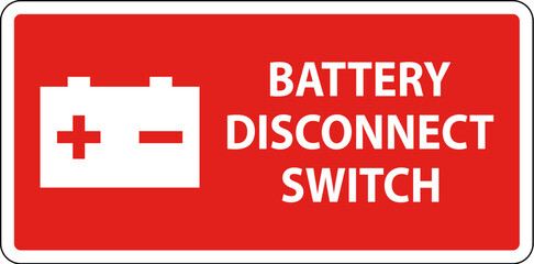 Battery Disconnect Switch Sign On White Background