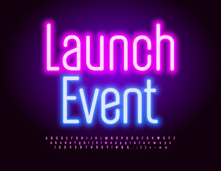 Vector neon Banner Launch Event. Bright Glowing Font. Modern Electric Alphabet Letters and Numbers set