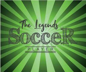 The Legend Soccer Vector Design use for printing, sublimation, cutting and more