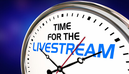 Obraz na płótnie Canvas Time for the Livestream Event Clock Virtual Digital Web Internet Deadline Countdown 3d Animation