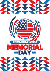 Memorial Day in United States. Remember and Honor. Federal holiday for remember and honor persons who have died while serving in the United States Armed Forces. Celebrated in May. Vector poster