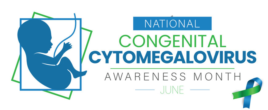 National Congenital Cytomegalovirus Awareness Month. Observed in the month of June annually. Vector banner, poster.
