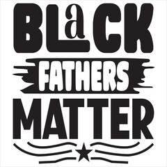 Black Fathers Matter