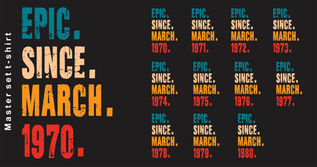 Naklejka premium Epic Since march 1970-1980 vector design vintage letters retro colors. Cool t-shirt retro lettering.