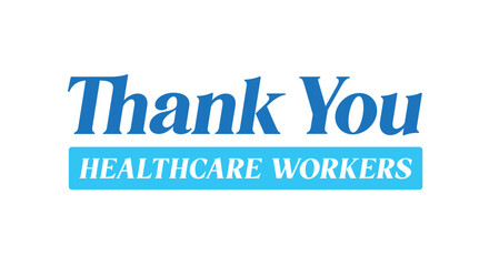 Healthcare Workers, Thank You Sign, Thank You Text, Thank You Card, Thank You, Essential Workers, Healthcare Workers, Gratitude Card, Greeting Card, Vector Illustration Background