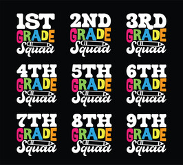 1st Grade Squad Back To School T shirt Design Bundle, Quotes about Back To School, Back To School T shirt, Back To School typography T shirt design Collection