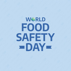 World Food Safety Day design template for celebration. spoon and fork vector design. food day illustration. globe vector. hand illustration with globe.