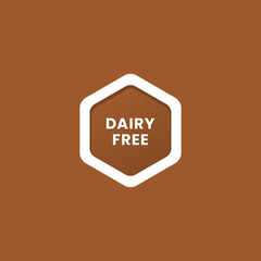 Dairy free label or Dairy free sign vector isolated in flat style. Best Dairy free label vector for product packaging design element. Dairy free sign for packaging design element.