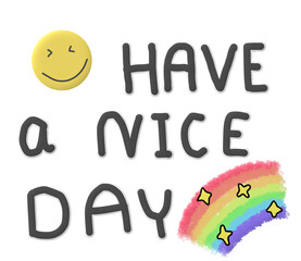 have a nice day