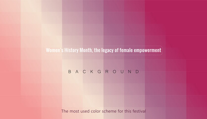  Women’s History Month, the legacy of female empowerment gradient background