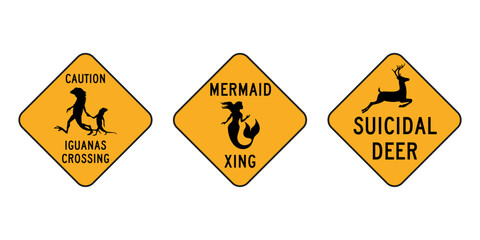 Set Funny yellow road sign. Caution iguanas crossing. Mermaid crossing. Suicidal deer. 