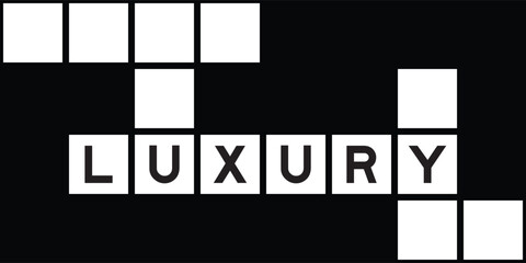 Alphabet letter in word luxury on crossword puzzle background