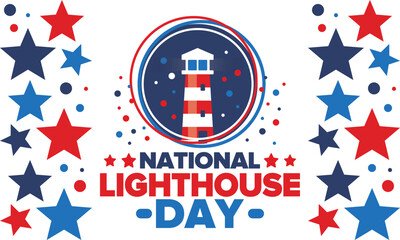 National Lighthouse Day. Holiday, celebrated annual in August 7. Navigational aid for maritime pilots at sea. Design with lighthouse. Poster, greeting card, banner and background. Vector illustration