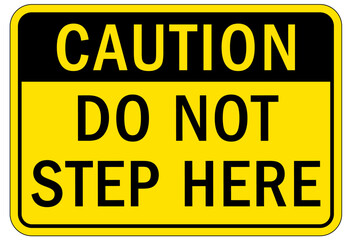 Not a step warning sign and labels do not step here