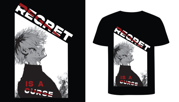 Anime Style T Shirt Design. Regret Is A Curse. Creative Typography T Shirt Design.