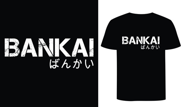 Bankai word text typography t shirt, Anime typography t shirt design. Bleach anime bankai street wear.