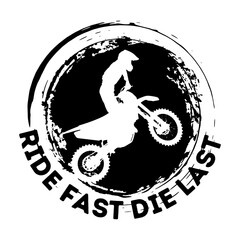 Ride Fast, Die Last. Motocross race, rider on motorbike, isolated vector illustration