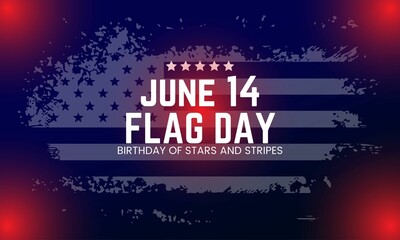 June 14 Flag Day USA banner design with the flag of the United States in the background