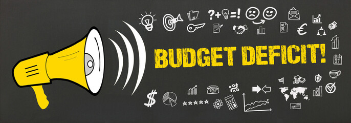 Budget deficit!
