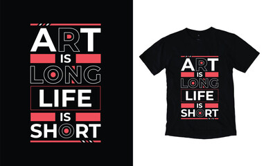 Art is long life is short modern typography t-shirt design, Inspirational quotes t-shirt design, geometrics, fashion, apparel, printing, merchandise
