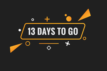 13 days to go text web button. Countdown left 13 day to go banner label